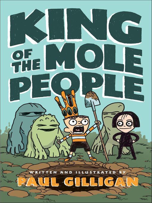 Title details for King of the Mole People by Paul Gilligan - Available